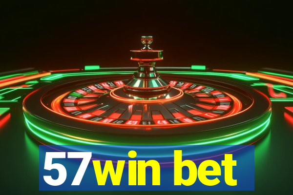 57win bet